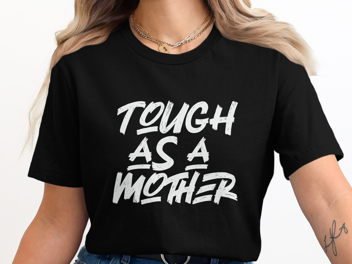Tough As a Mother Graphic Tee Shirt product type