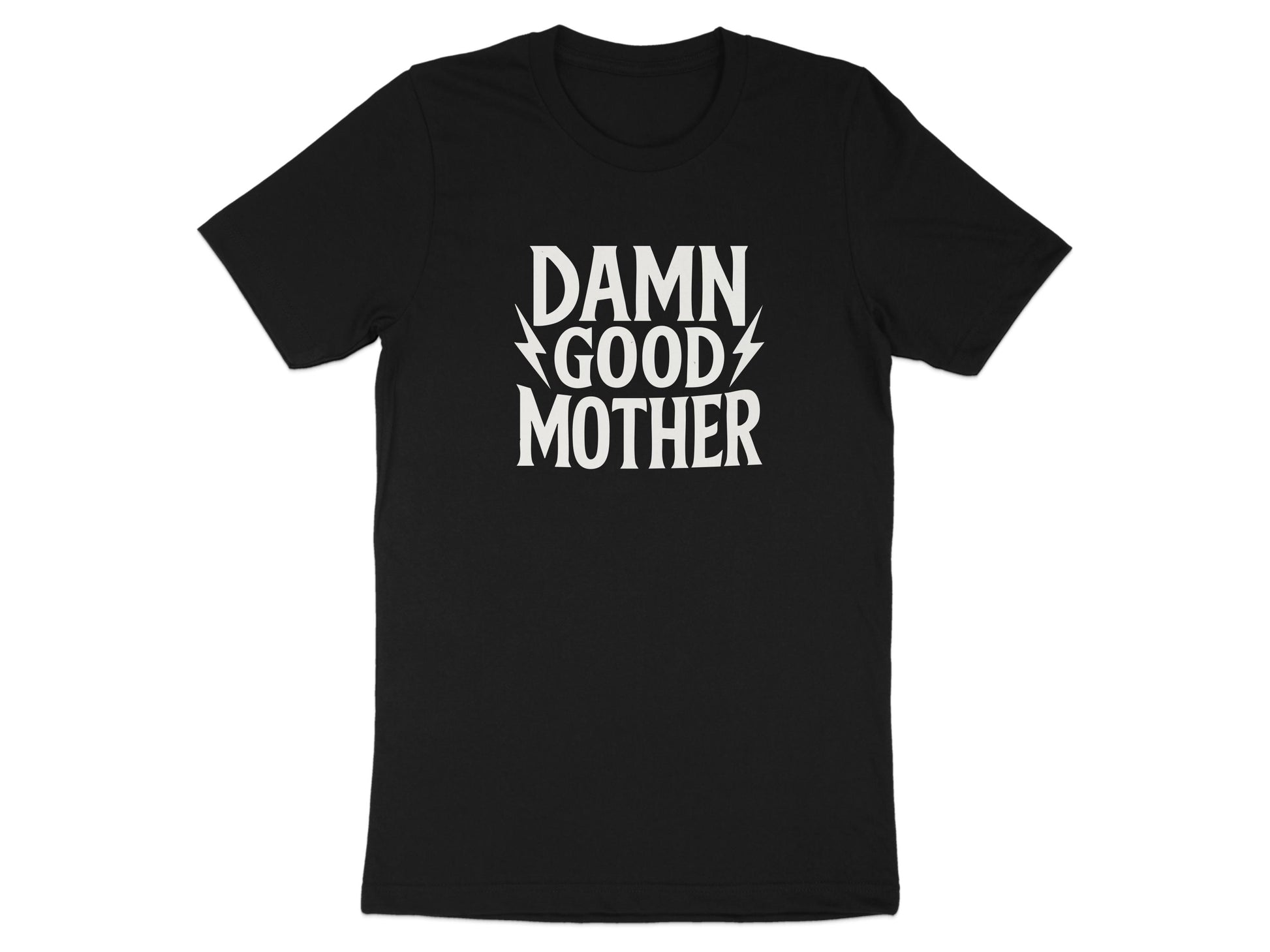 Damn Good Mother Black T-Shirt Graphic Tee product