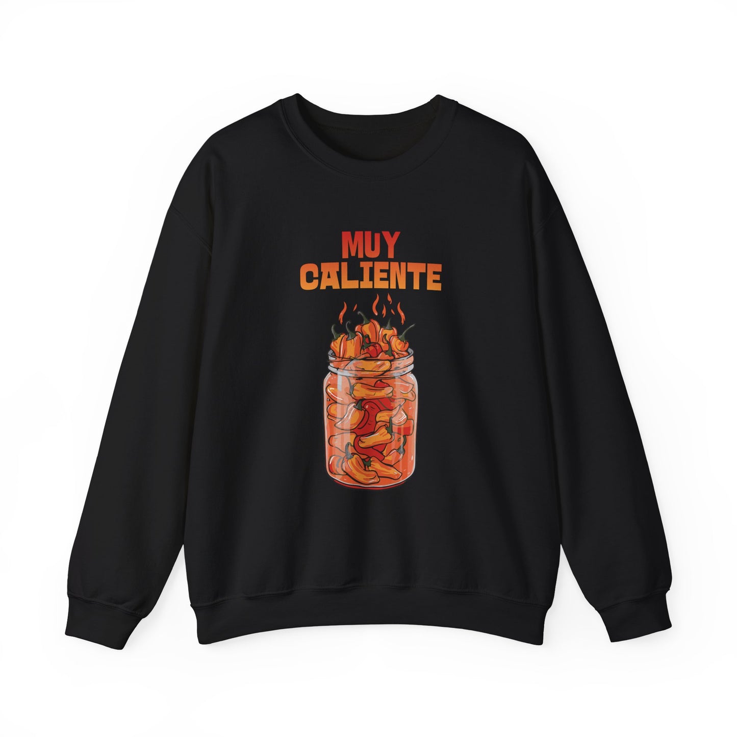 Muy Caliente Sweatshirt