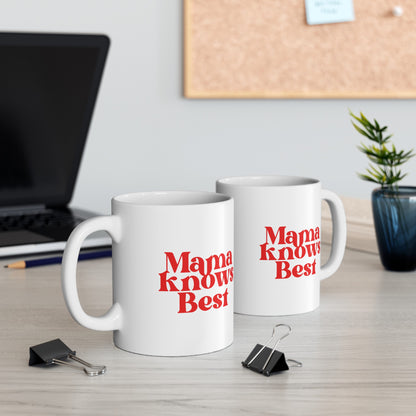 Mama Knows Best Mug