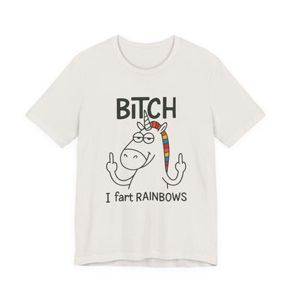 Funny Unicorn Shirt Bitch I Fart Rainbows T-Shirt