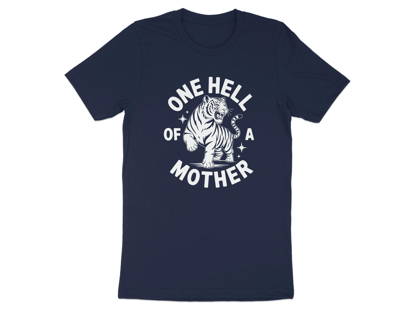 One Hell of a Mother Graphic Tee Shirt product type