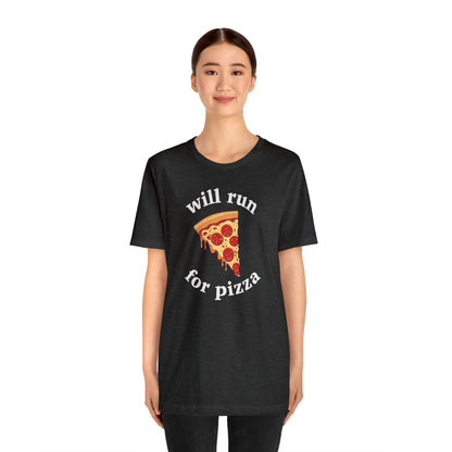 Will Run For Pizza Unisex T-Shirt