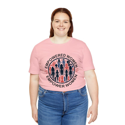 Empowered Women T-Shirt