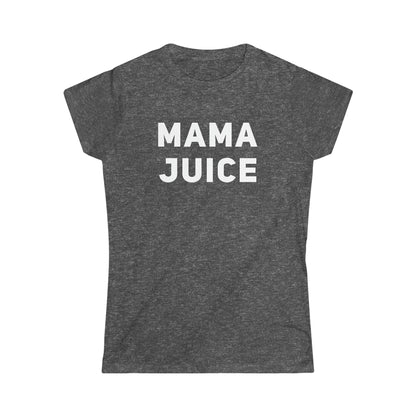 Mama Juice Women's Softstyle Tee