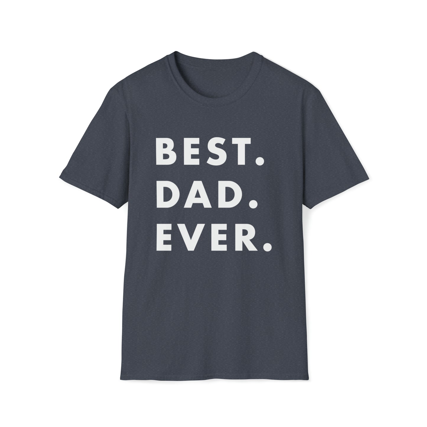 Best Dad Ever Unisex Softstyle T-Shirt