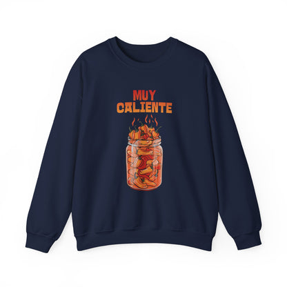 Muy Caliente Sweatshirt