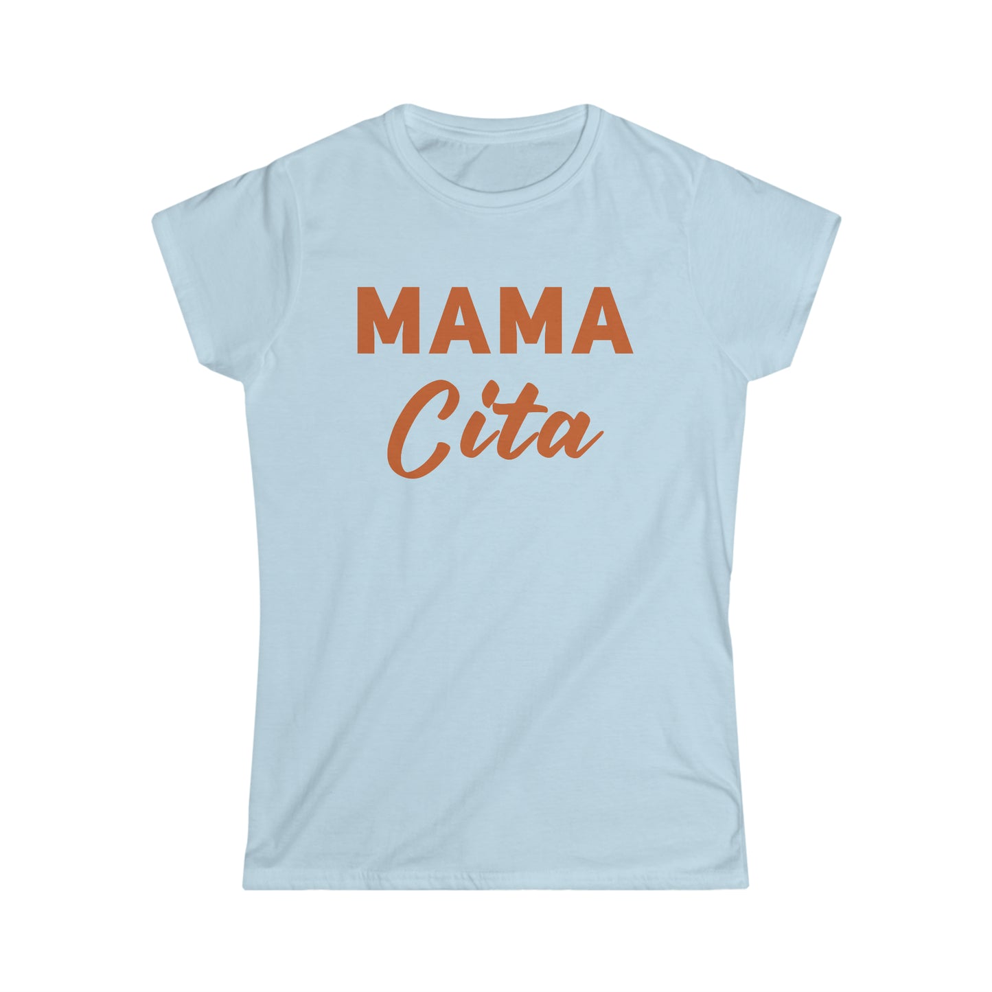 Mama Cita Women's Softstyle Tee