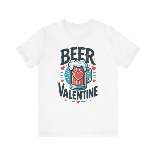 Beer Valentine T-Shirt