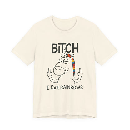 Funny Unicorn Shirt Bitch I Fart Rainbows T-Shirt