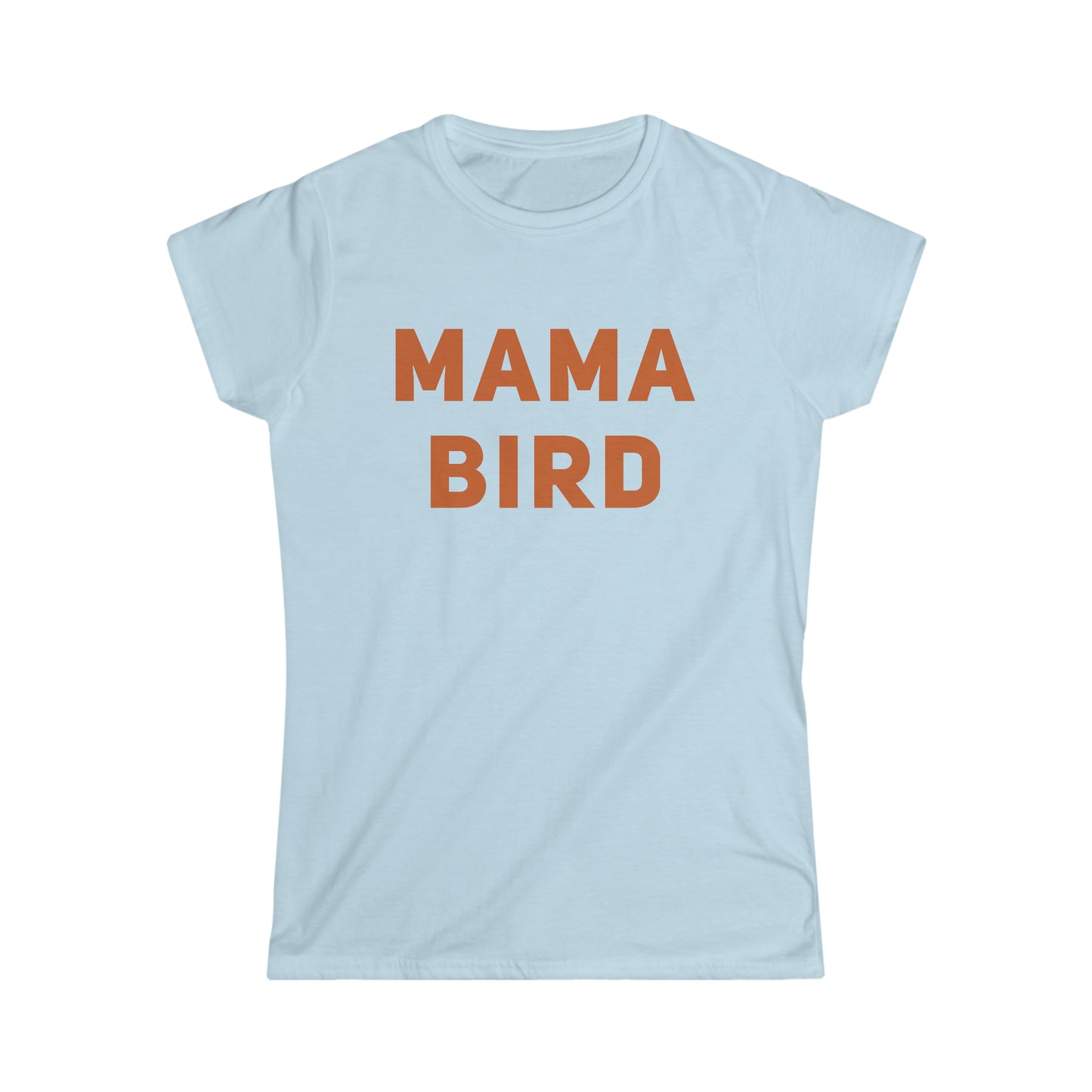 Mama Bird Women's Softstyle Tee