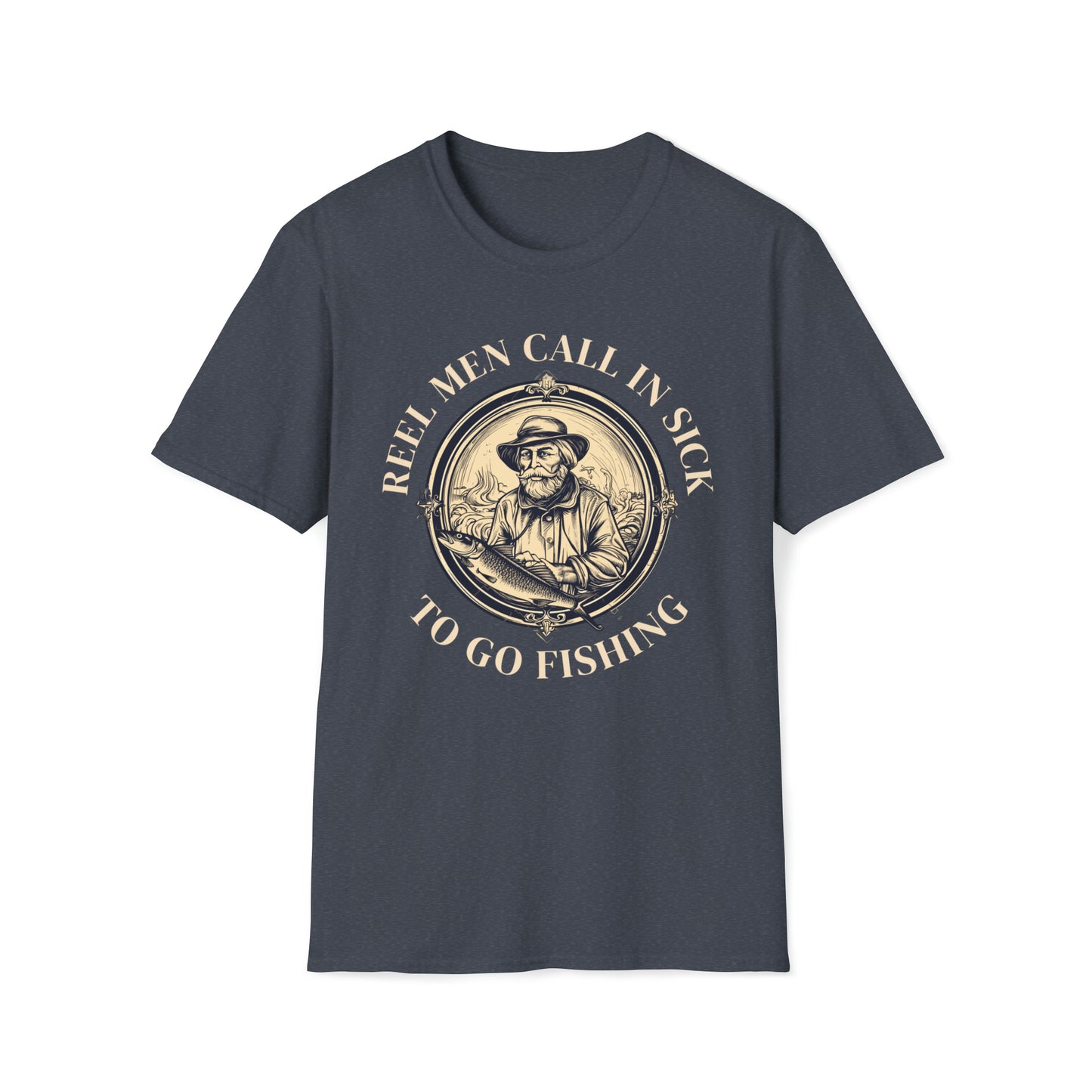 Fishing T-Shirt Reel Men Call In Sick to Go Fishing, Unisex T-shirt