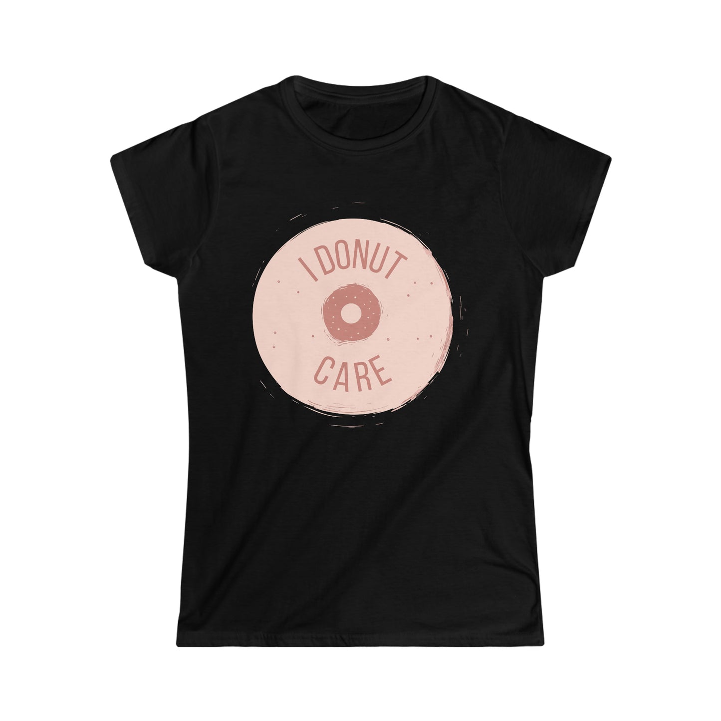 I Donut Care National Donut Day Women's Softstyle T-Shirt