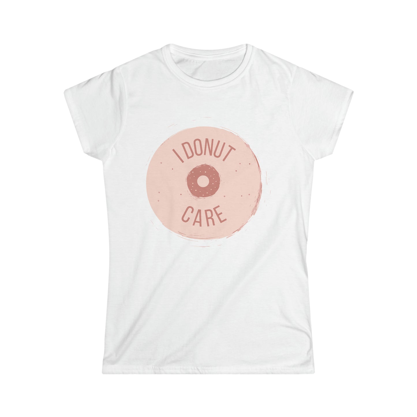 I Donut Care National Donut Day Women's Softstyle T-Shirt