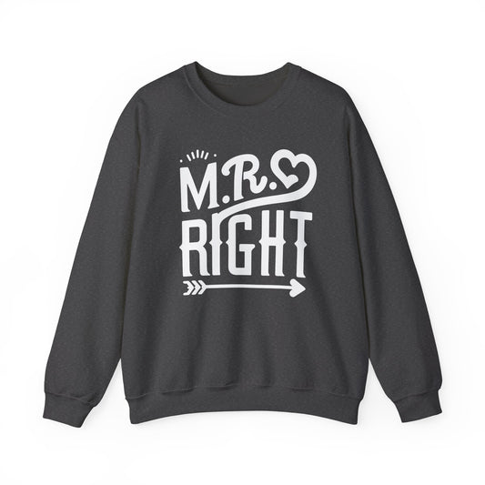 Mr Right Sweatshirt