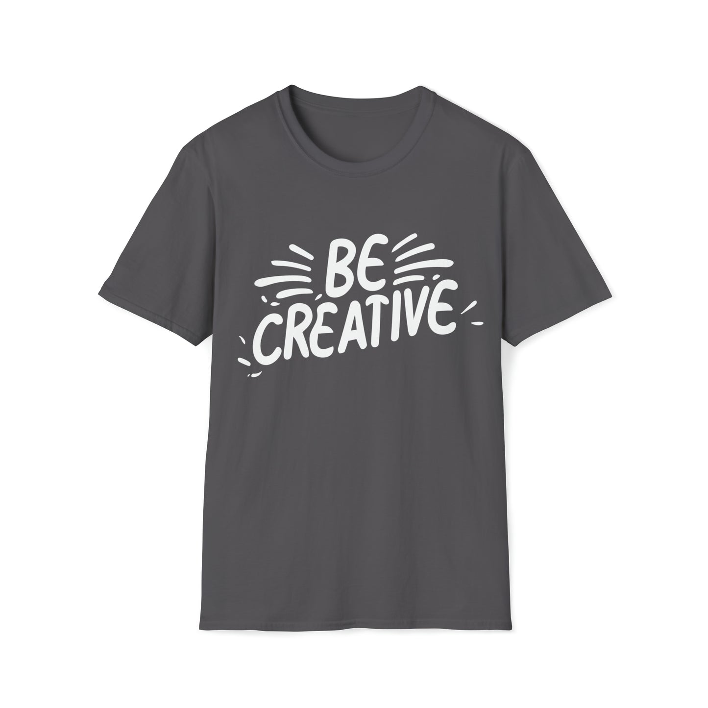 Be Creative Artistic Tee for Creatives Unisex Softstyle T-Shirt