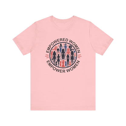 Empowered Women T-Shirt