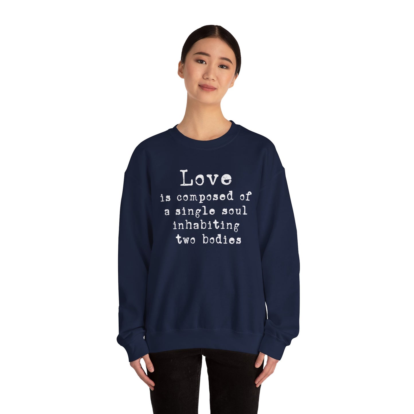 Love Soul Quote Sweatshirt