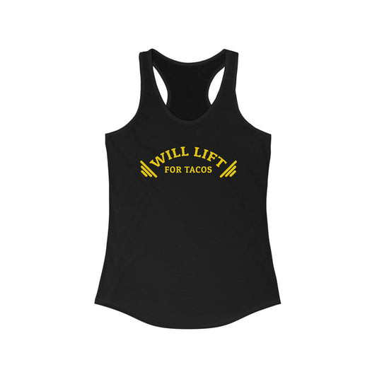 Will Lift For Tacos Women's Ideal Racerback Tank