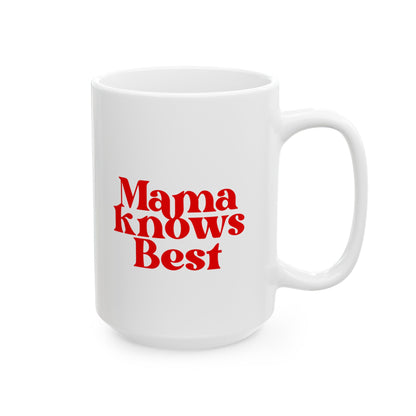 Mama Knows Best Mug