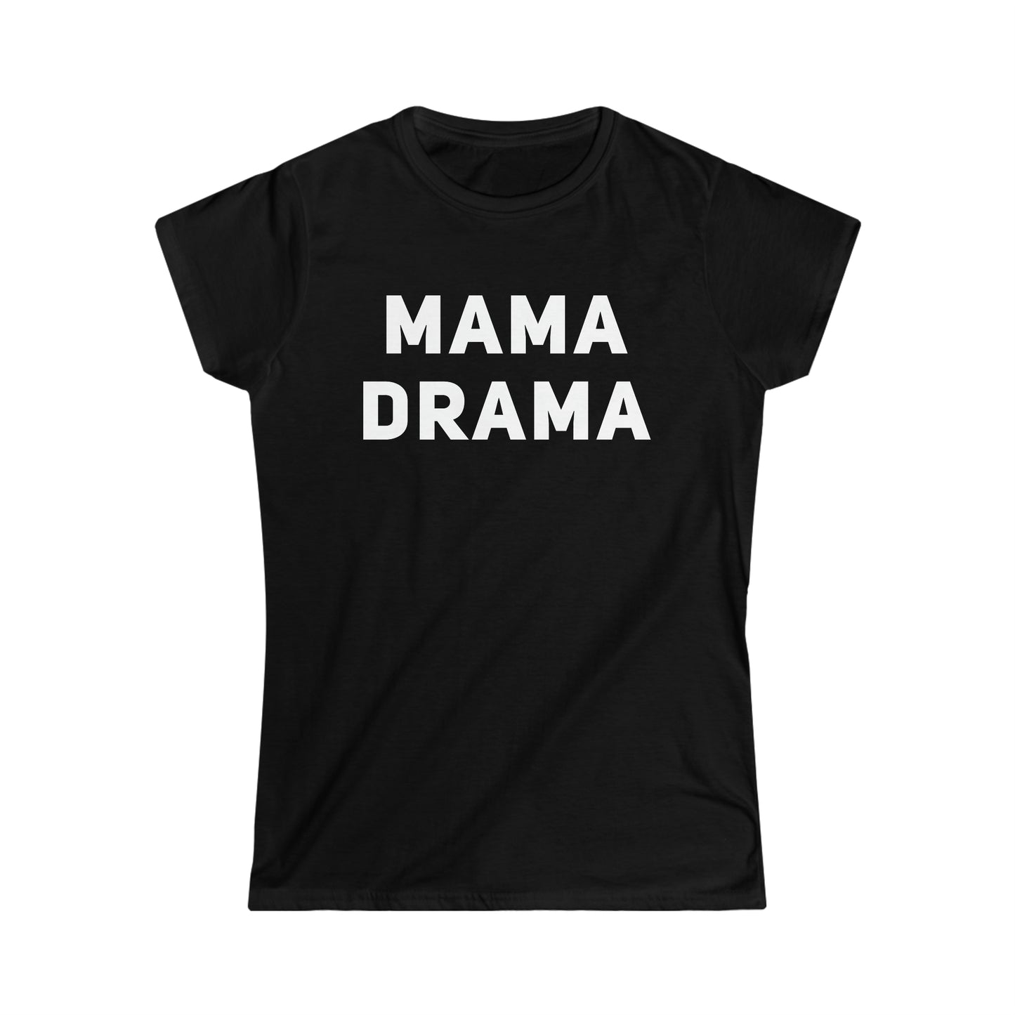 Mama Drama Women's Softstyle Tee