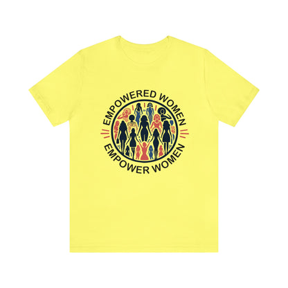 Empowered Women T-Shirt