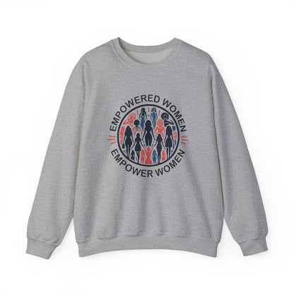 Empowered Women Empower Women Sweatshirt