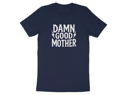 Damn Good Mother Graphic Print T-shirt product