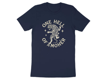 One Hell of A Mother Design on Black T-Shirt product type