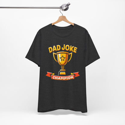 Dad Joke Champion T-Shirt