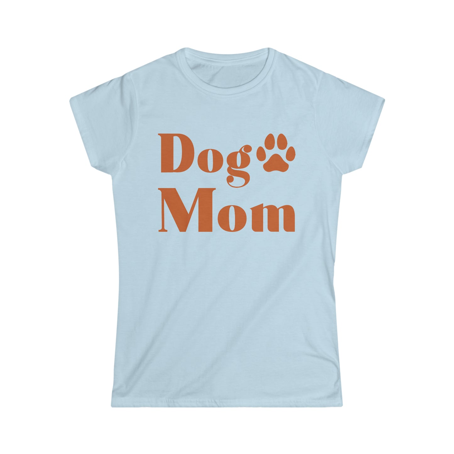 Dog Mom Women's Softstyle T-Shirt