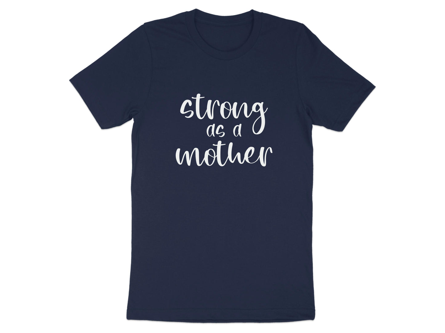 Strong as a Mother Inspirational Quote T-Shirt product