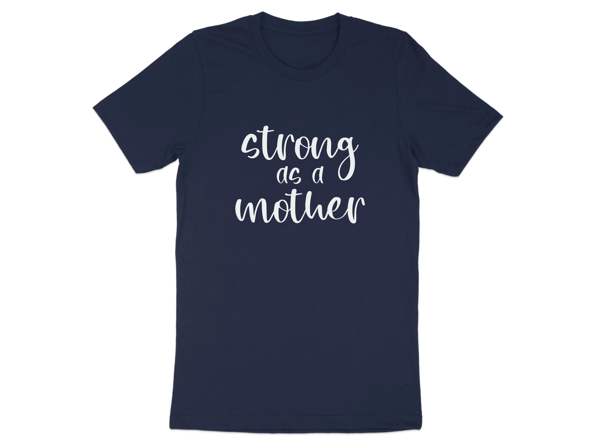 Strong as a Mother Inspirational Quote T-Shirt product
