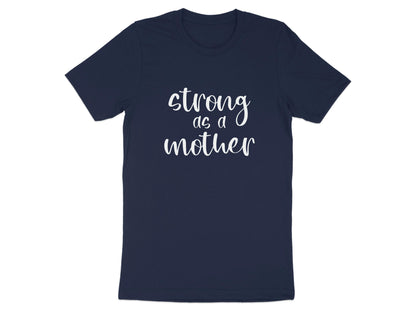 Strong as a Mother Inspirational Quote T-Shirt product