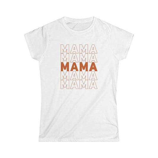 Mama Mama Mama Women's Softstyle Tee