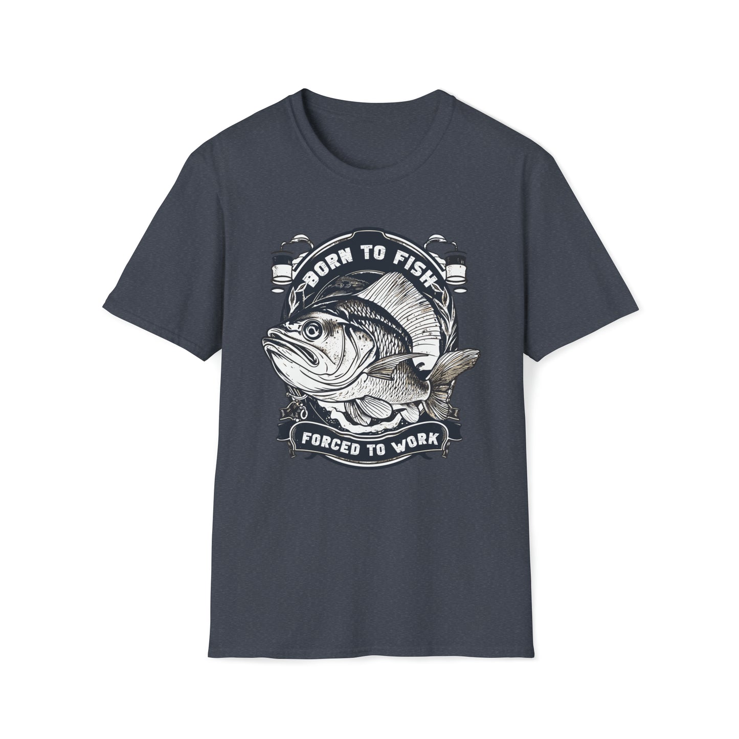 Fishing T-Shirt Born to Fish Forced to Work Unisex T-shirt