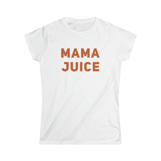 Mama Juice Women's Softstyle Tee