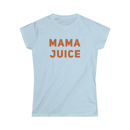 Mama Juice Women's Softstyle Tee