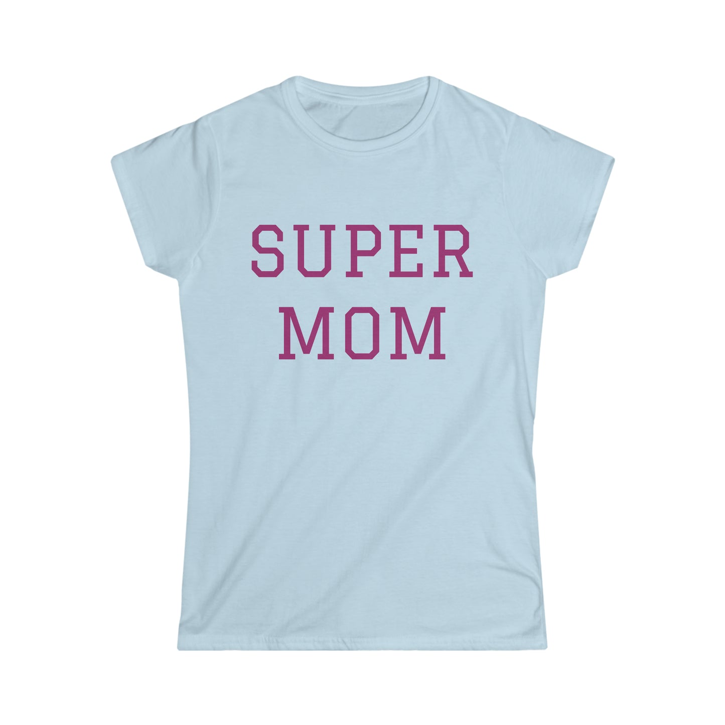 Super Mom Women's Softstyle Tee