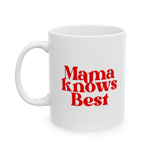 Mama Knows Best Mug