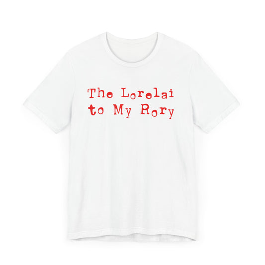 The Lorelei to My Rory T-Shirt - Mother-Daughter Bond Tee, Perfect Mothers Day Gift