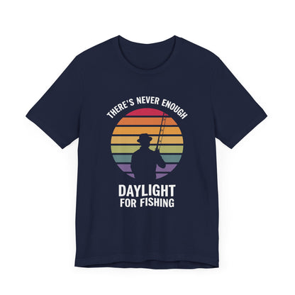 Theres Never Enough Daylight For Fishing