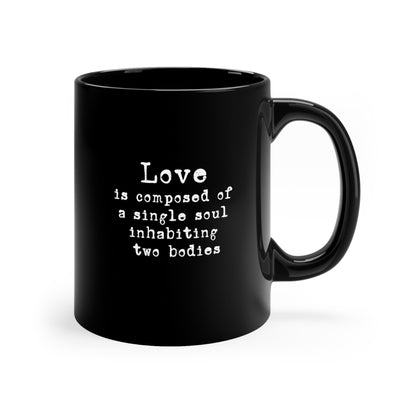 Love is Composed of a Single Soul Inhabiting Two Bodies Mug