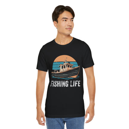 Fishing Life T-Shirt