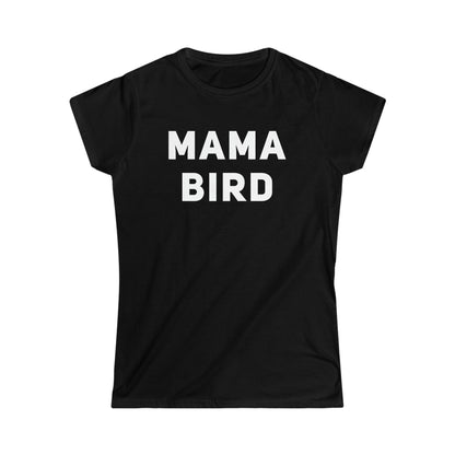 Mama Bird Women's Softstyle Tee