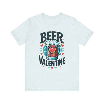 Beer Valentine T-Shirt