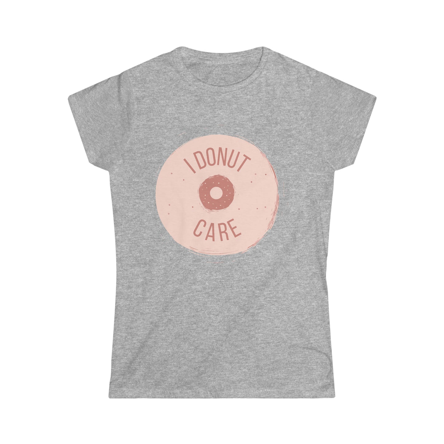 I Donut Care National Donut Day Women's Softstyle T-Shirt