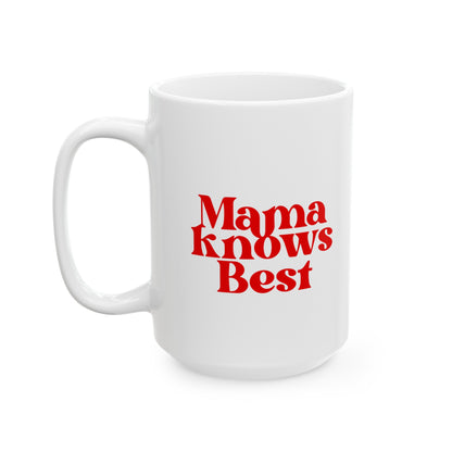 Mama Knows Best Mug