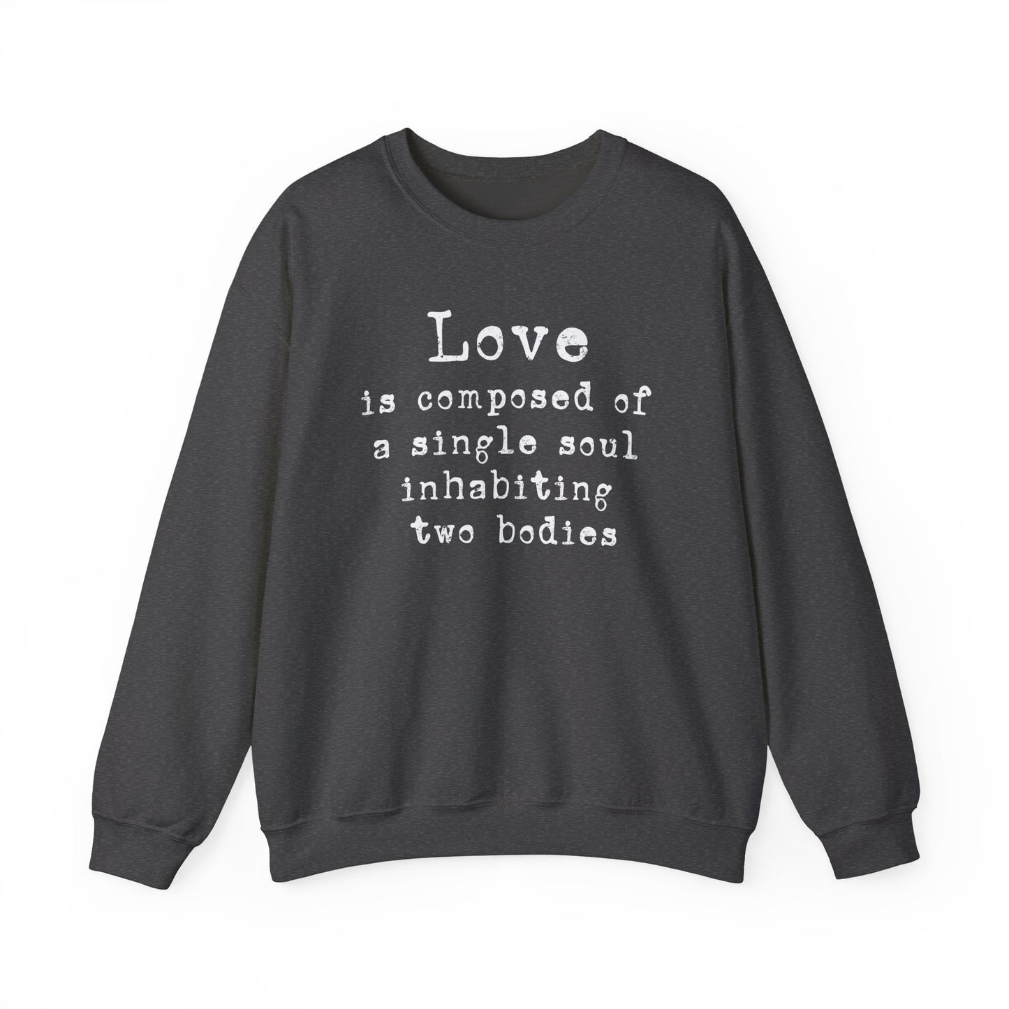 Love Soul Quote Sweatshirt