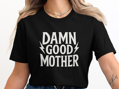 Damn Good Mother Bold Graphic Statement product